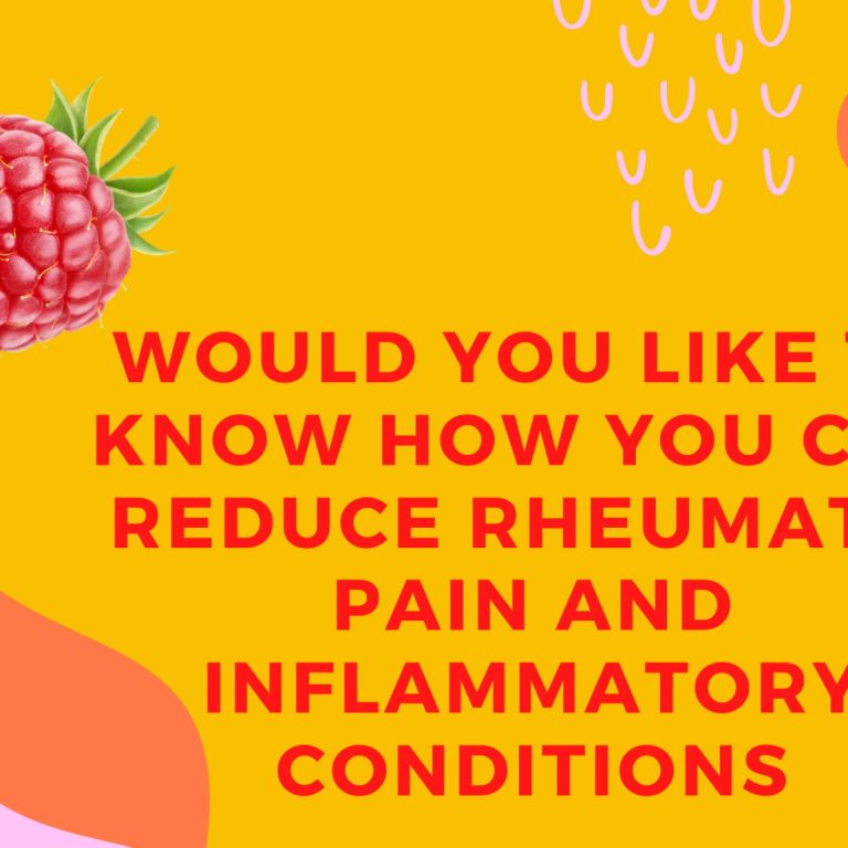 Would-you-like-to-know-how-you-can-reduce-Rheumatic-Pain-and-Inflammatory-Conditions
